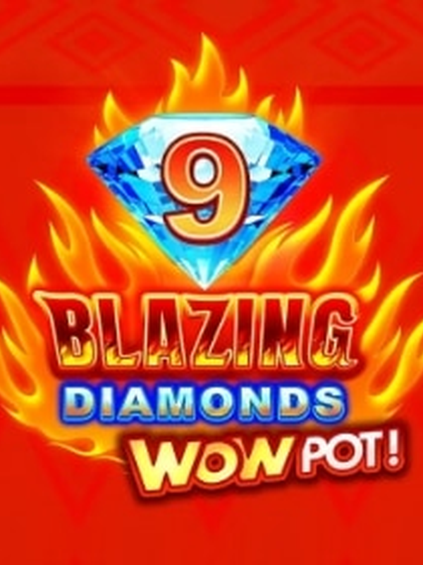 9 Blazing Diamonds