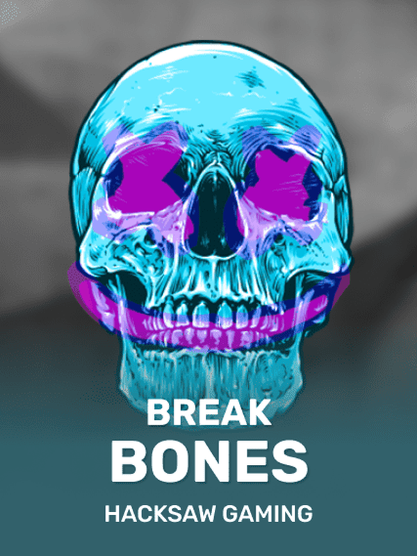 Break Bones