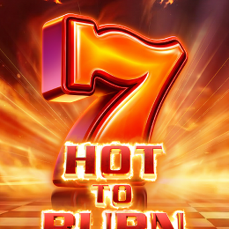 Hot to Burn
