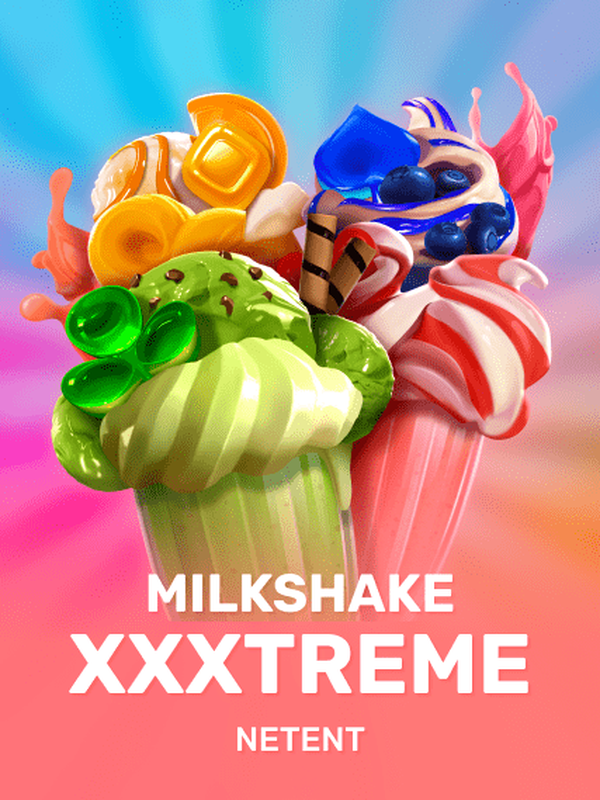 Milkshake XXXtreme