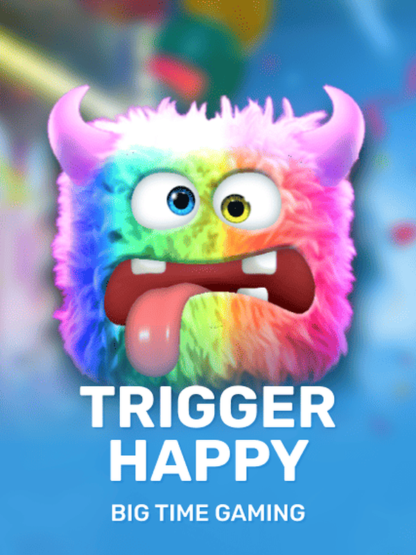Trigger Happy